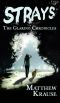 [The Glaring Chronicles 01] • Strays